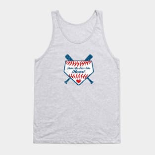 There's No Place Like Home Plate Baseball Country Tank Top